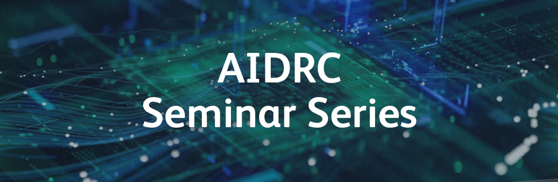 AIDRC Seminar Banner